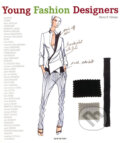 Kniha: Young Fashion Designers (Marta R. Hidalgo). Evergreen, 2007 Kniha: Young Fashion Designers (Marta R. Hidalgo). Evergreen, 2007