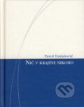 Kniha: Nič v krajine nikoho (Pavol Tomašovič). Spolok svätého Vojtecha, 2007 Kniha: Nič v krajine nikoho (Pavol Tomašovič). Spolok svätého Vojtecha, 2007
