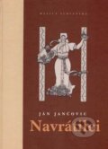 Kniha: Navrátilci (Ján Jančovic). Matica slovenská, 2007 Kniha: Navrátilci (Ján Jančovic). Matica slovenská, 2007