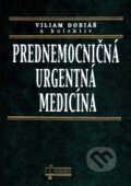 Kniha: Prednemocničná urgentná medicína (Viliam Dobiáš a kolektív). Osveta, 2007 Kniha: Prednemocničná urgentná medicína (Viliam Dobiáš a kolektív). Osveta, 2007