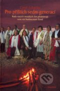 Kniha: Pro příštích sedm generací (Carol Schaefer), 2007 Kniha: Pro příštích sedm generací (Carol Schaefer), 2007