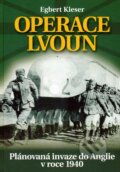 Kniha: Operace Lvoun (Egbert Kieser). Naše vojsko CZ, 2007 Kniha: Operace Lvoun (Egbert Kieser). Naše vojsko CZ, 2007