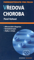 Kniha: Vředová choroba (Pavel Kohout). Maxdorf, 2005 Kniha: Vředová choroba (Pavel Kohout). Maxdorf, 2005