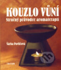 Kniha: Kouzlo vůní (Šárka Pavlíčková). Triton, 2007 Kniha: Kouzlo vůní (Šárka Pavlíčková). Triton, 2007