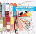 Kniha: Concrete 2 Canvas (Jo Waterhouse). Laurence King Publishing, 2007 Kniha: Concrete 2 Canvas (Jo Waterhouse). Laurence King Publishing, 2007