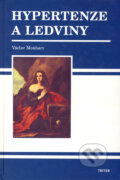 Kniha: Hypertenze a ledviny (Václav Monhart). Triton, 2004 Kniha: Hypertenze a ledviny (Václav Monhart). Triton, 2004