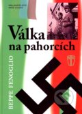 Kniha: Válka na pahorcích (Beppe Fenoglio). Naše vojsko CZ, 2007 Kniha: Válka na pahorcích (Beppe Fenoglio). Naše vojsko CZ, 2007