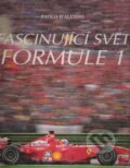 Kniha: Fascinující svět formule 1 (Paolo D'Alessio). Rebo, 2003 Kniha: Fascinující svět formule 1 (Paolo D'Alessio). Rebo, 2003