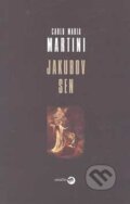Kniha: Jakubov sen (Carlo Maria Martini). Serafín, 2006 Kniha: Jakubov sen (Carlo Maria Martini). Serafín, 2006