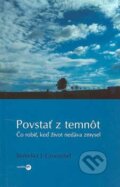 Kniha: Povstať z temnôt (Benedict J. Groeschel). Serafín, 2006 Kniha: Povstať z temnôt (Benedict J. Groeschel). Serafín, 2006
