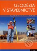 Kniha: Geodézia v stavebníctve (Alojz Kopáčik, Gabriela Hostinová a Vlastimil Staněk), 2007 Kniha: Geodézia v stavebníctve (Alojz Kopáčik, Gabriela Hostinová a Vlastimil Staněk), 2007