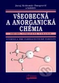 Kniha: Všeobecná a anorganická chémia (Juraj Krätsmár-Šmogrovič). Osveta, 2007 Kniha: Všeobecná a anorganická chémia (Juraj Krätsmár-Šmogrovič). Osveta, 2007