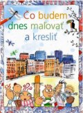 Kniha: Čo budem dnes maľovať a kresliť (Svojtka&Co.). Svojtka&Co., 2007 Kniha: Čo budem dnes maľovať a kresliť (Svojtka&Co.). Svojtka&Co., 2007