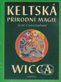 Kniha: Keltská přírodní magie (Scott Cunningham). Fontána, 2002 Kniha: Keltská přírodní magie (Scott Cunningham). Fontána, 2002
