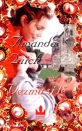 Kniha: Vezmu si tě (Amanda Quick). Baronet, 2007 Kniha: Vezmu si tě (Amanda Quick). Baronet, 2007