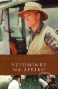 Kniha: Vzpomínky na Afriku (Karen Blixenová), 2007 Kniha: Vzpomínky na Afriku (Karen Blixenová), 2007