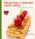 Kniha: Ochutnej a nebudeš chtít jinou (Raphaële Vidaling). Rebo, 2007 Kniha: Ochutnej a nebudeš chtít jinou (Raphaële Vidaling). Rebo, 2007
