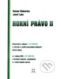 Kniha: Horní právo II (Roman Makarius). Montanex, 2005 Kniha: Horní právo II (Roman Makarius). Montanex, 2005