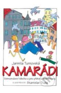 Kniha: Kamarádi (Jarmila Turnovská). XYZ, 2007 Kniha: Kamarádi (Jarmila Turnovská). XYZ, 2007