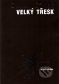 Kniha: Velký třesk (Simon Singh). Argo, Dokořán, 2007 Kniha: Velký třesk (Simon Singh). Argo, Dokořán, 2007