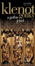 Kniha: Klenot gotiky (Karol Kállay). Slovart, 2007 Kniha: Klenot gotiky (Karol Kállay). Slovart, 2007