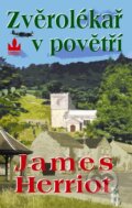 Kniha: Zvěrolékař v povětří (James Herriot). Baronet, 2007 Kniha: Zvěrolékař v povětří (James Herriot). Baronet, 2007