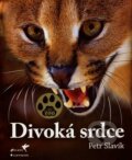 Kniha: Divoká srdce (Petr Slavík). ALWAC, 2007 Kniha: Divoká srdce (Petr Slavík). ALWAC, 2007