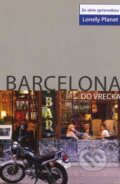 Kniha: Barcelona do vrecka (Svojtka&Co.). Svojtka&Co., 2007 Kniha: Barcelona do vrecka (Svojtka&Co.). Svojtka&Co., 2007