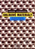 Kniha: Uhlíkové materiály (André Legendre). Informatorium, 2001 Kniha: Uhlíkové materiály (André Legendre). Informatorium, 2001