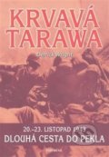 Kniha: Krvavá Tarawa (Derrick Wright), 2009 Kniha: Krvavá Tarawa (Derrick Wright), 2009