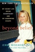 Kniha: Beyond Belief (Jenna Miscavige Hill a Lisa Pulitzer). William Morrow, 2013 Kniha: Beyond Belief (Jenna Miscavige Hill a Lisa Pulitzer). William Morrow, 2013