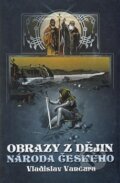 Kniha: Obrazy z dějin národa českého (Vladislav Vančura). Edice knihy Omega, 2013 Kniha: Obrazy z dějin národa českého (Vladislav Vančura). Edice knihy Omega, 2013