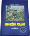 Kniha: Krkonošská pohádka (Božena Šimková a František Němec). , 2003 Kniha: Krkonošská pohádka (Božena Šimková a František Němec). , 2003