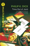 Kniha: Time Out Of Joint (Philip K. Dick). Gateway, 2003 Kniha: Time Out Of Joint (Philip K. Dick). Gateway, 2003
