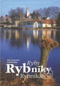 Kniha: Ryby. Rybníky. Rybníkáři (Petr Liebscher). Zdeněk Matúšek, 2010 Kniha: Ryby. Rybníky. Rybníkáři (Petr Liebscher). Zdeněk Matúšek, 2010