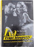Kniha: Eva tropí hlouposti (Fan Vavřincová). , 2006 Kniha: Eva tropí hlouposti (Fan Vavřincová). , 2006