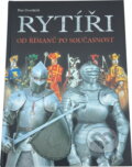 Kniha: Rytíři (Dvořáček Petr a Petr Dvořáček). Rubico, 2008 Kniha: Rytíři (Dvořáček Petr a Petr Dvořáček). Rubico, 2008