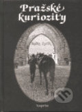 Kniha: Pražské kuriozity (Radko Pytlík). Emporius, 1999 Kniha: Pražské kuriozity (Radko Pytlík). Emporius, 1999