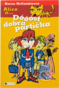 Kniha: Dóóóst dobrá partička (Karen McCombieová, McCombie Karen a McCombieová Karen). , 2006 Kniha: Dóóóst dobrá partička (Karen McCombieová, McCombie Karen a McCombieová Karen). , 2006