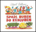 Kniha: Spadl buben do kedluben (Karel Šiktanc). Karolinum, 2005 Kniha: Spadl buben do kedluben (Karel Šiktanc). Karolinum, 2005
