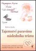 Kniha: Tajemství paravánu následníka trůnu (Bořivoj Indra). Havran, 2004 Kniha: Tajemství paravánu následníka trůnu (Bořivoj Indra). Havran, 2004