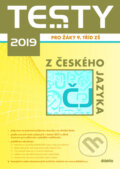 Kniha: Testy 2019 z českého jazyka (Didaktis CZ). Didaktis CZ, 2018 Kniha: Testy 2019 z českého jazyka (Didaktis CZ). Didaktis CZ, 2018
