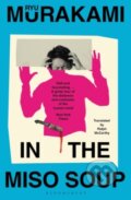 Kniha: In The Miso Soup (Ryu Murakami). Bloomsbury, 2006 Kniha: In The Miso Soup (Ryu Murakami). Bloomsbury, 2006