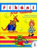Kniha: Říkání pro radost (Vladimíra Gebhartová). Axióma, 2005 Kniha: Říkání pro radost (Vladimíra Gebhartová). Axióma, 2005