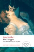 Kniha: The Vampyre and Other Tales of the Macabre (John Polidori). Oxford University Press, 2008 Kniha: The Vampyre and Other Tales of the Macabre (John Polidori). Oxford University Press, 2008