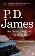 Kniha: An Unsuitable Job for a Woman (P.D. James). Faber and Faber, 2015 Kniha: An Unsuitable Job for a Woman (P.D. James). Faber and Faber, 2015