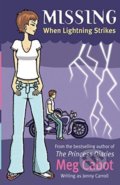 Kniha: When Lightning Strikes (Jenny Carroll a Meg Cabot). Simon & Schuster, 2004 Kniha: When Lightning Strikes (Jenny Carroll a Meg Cabot). Simon & Schuster, 2004