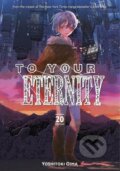 Kniha: To Your Eternity 20 (Kodansha Usa Publish). Kodansha Comics, 2024 Kniha: To Your Eternity 20 (Kodansha Usa Publish). Kodansha Comics, 2024