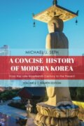 Kniha: A Concise History of Modern Korea, 2024 Kniha: A Concise History of Modern Korea, 2024
