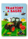 Kniha: Traktory a bagre v pohybe (David Hawcock). Svojtka&Co., 2026 Kniha: Traktory a bagre v pohybe (David Hawcock). Svojtka&Co., 2026
